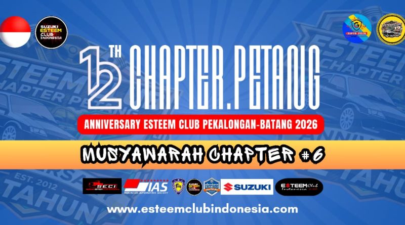 Let’s go to SECI CHAPTER PETANG (Anniversary #12 Dan Muschap #6)
